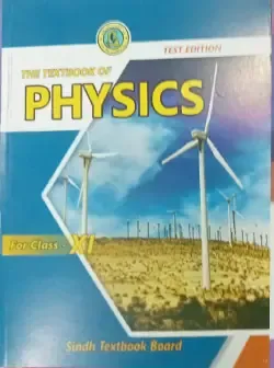 PHYSICS FOR CLASS XI – CLASS 11 SINDH TEXTBOOK BOARD