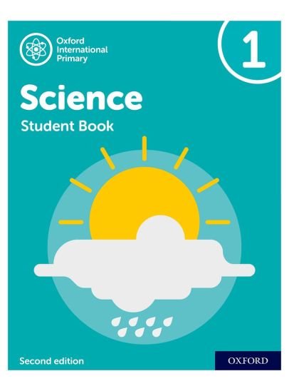 Oxford International Primary Science Student Book 1 (Second edition)