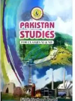 PAKISTAN STUDIES FOR CLASS XI – CLASS 11 SINDH TEXTBOOK BOARD