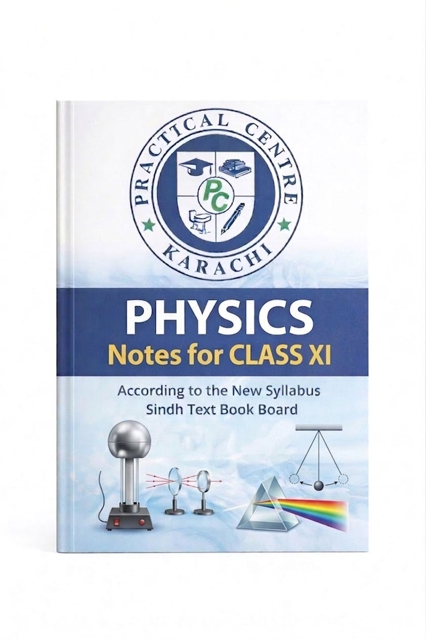 Physics Notes For Class 11 – Practical Centre –Saadi Book Center