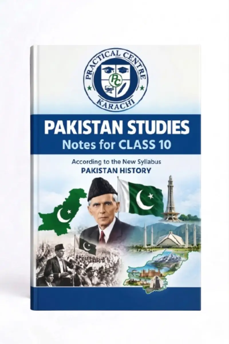 Pakistan Studies Notes For Class 10 – Practical Centre –Saadi Book Center