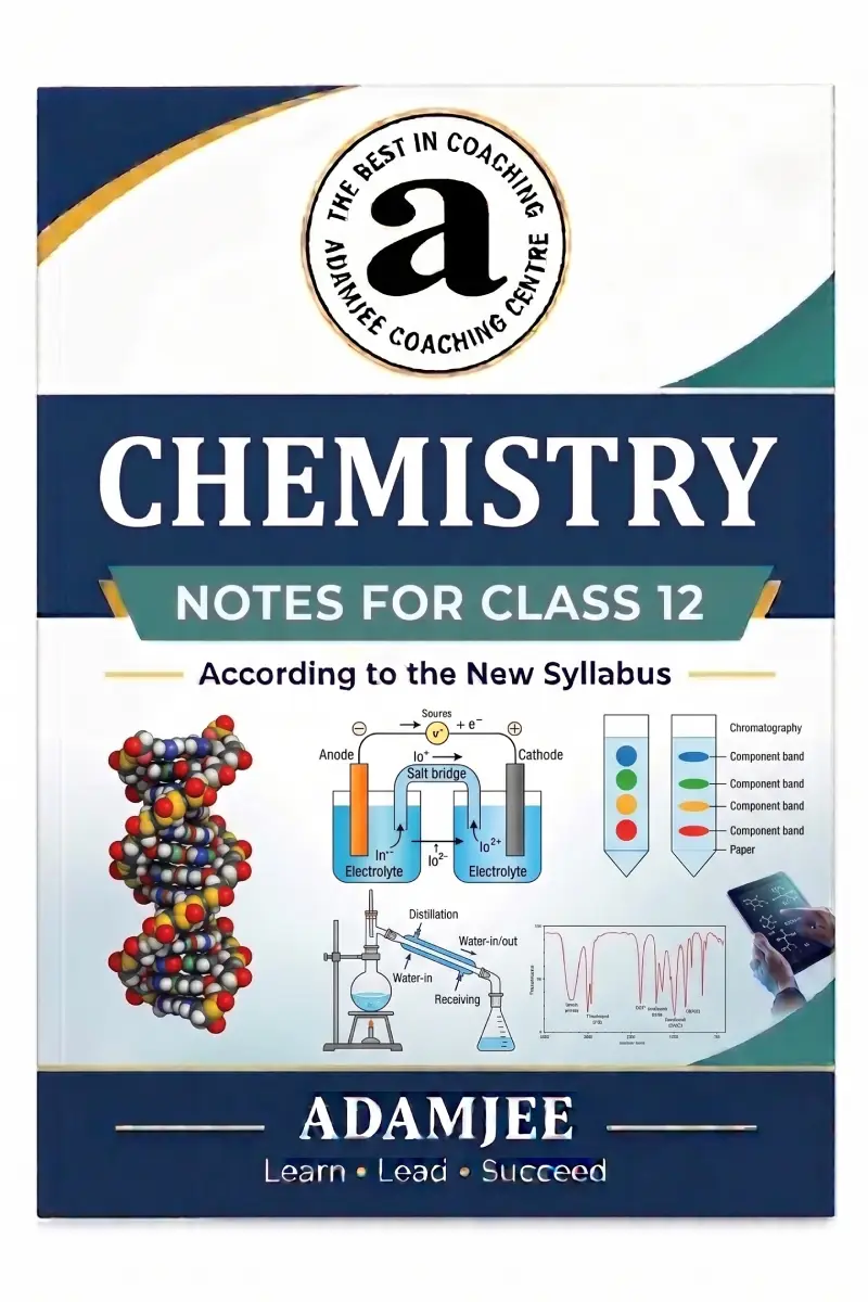Chemistry Notes For Class 12 – Adamjee Notes –Saadi Book Center