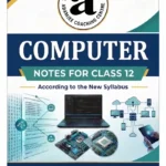 Computer Notes For Class 12 – Adamjee Notes –Saadi Book Center